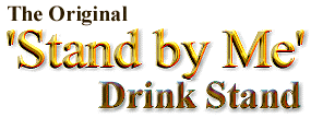 The Original 'Stand by Me' Drink Stand